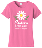 Chapter T  Sisters In Heart & Spirit . . . Cotton Tee ...  VNeck or Crew Neck . . . . . . . . . Ladies Fashion Fit