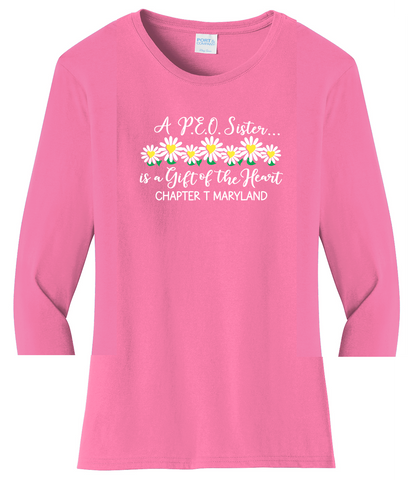 A P.E.O. Sister is a Gift of the Heart  . . . . Chapter T . . . . . . . Cotton Tee VNeck or Crew Neck . . . .Ladies Fashion Fit