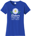 Chapter T  Sisters In Heart & Spirit . . . Cotton Tee ...  VNeck or Crew Neck . . . . . . . . . Ladies Fashion Fit